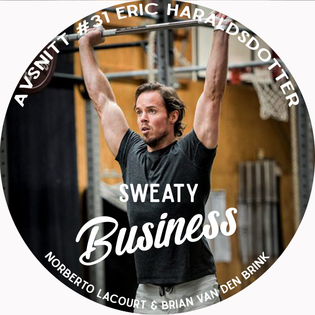 Sweaty business #31 Eric Haraldsdotter