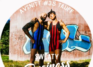 Sweaty Business Podcast avsnitt 35 – #vadegrejen med Tauff Training?
