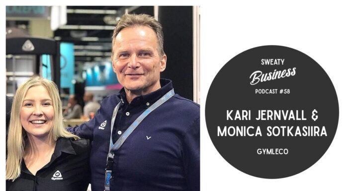 Kari Jernvall & Monica Sotkasiira, Gymleco – Sweaty Business-podden #58