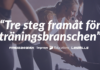 Tre steg framåt för träningsbranschen