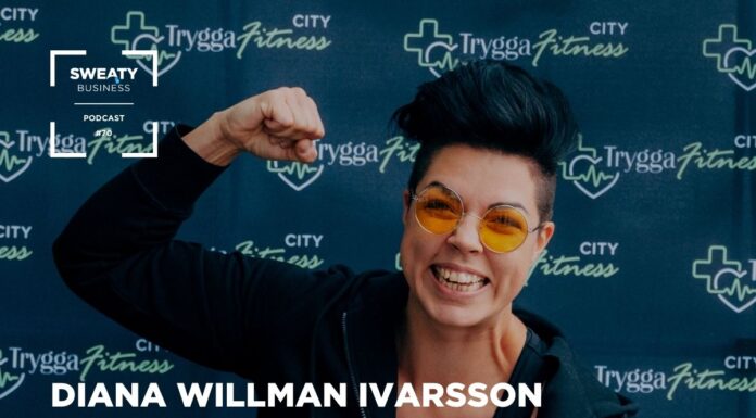 Diana Willman Ivarsson – Sweaty Business Podcast #70