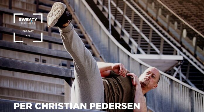 Per Christian Pedersen – Sweaty Business Podcast #76