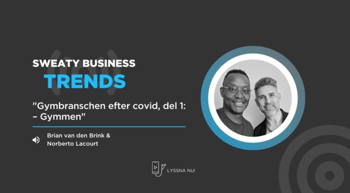 Podd: ”Gymbranschen efter covid, del 1: gymmen”