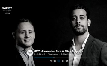 Alexander Bica och Elias Alhar, Lyfe Nordic – Sweaty Business Podcast #117