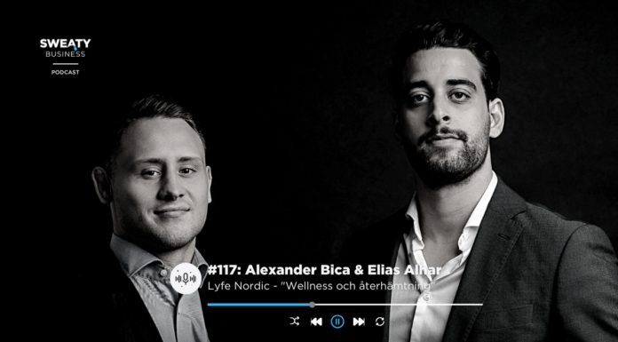 Alexander Bica och Elias Alhar, Lyfe Nordic – Sweaty Business Podcast #117