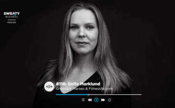 Sofia Marklund (Fitnessfia) – ”Bloggen är inte död” – Sweaty Business Podcast #118