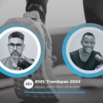 Trendspan 2024 – Sweaty Business Podcast #141