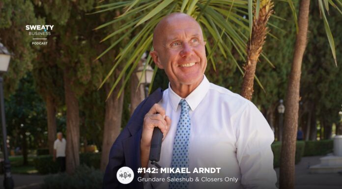 Mikael Arndt – Sweaty Business Podcast #142