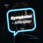 Podcast specialavsnitt: Gymskolan – Affärsplan