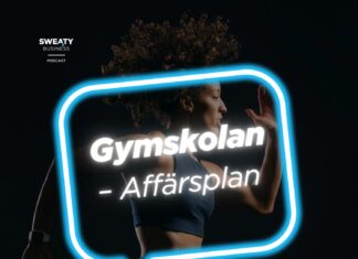 Podcast specialavsnitt: Gymskolan – Affärsplan