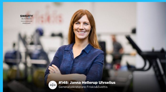Podcast: Janna Hellerup Ulvselius, generalsekreterare Friskis&Svettis Janna Hellerup Ulvselius, generalsekreterare Friskis&Svettis