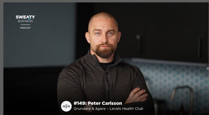Podcast: Peter Carlsson – Grundare & ägare, Levels Health Club