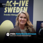 Podcast: Katarina Andersson om Active Sweden, FaR och GLP-1 – branschfrågorna som formar gym-Sverige (del 2/2)