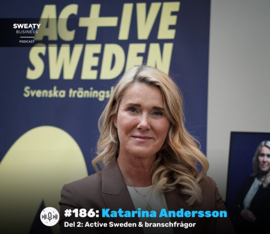 Podcast: Katarina Andersson om Active Sweden, FaR och GLP-1 – branschfrågorna som formar gym-Sverige (del 2/2)